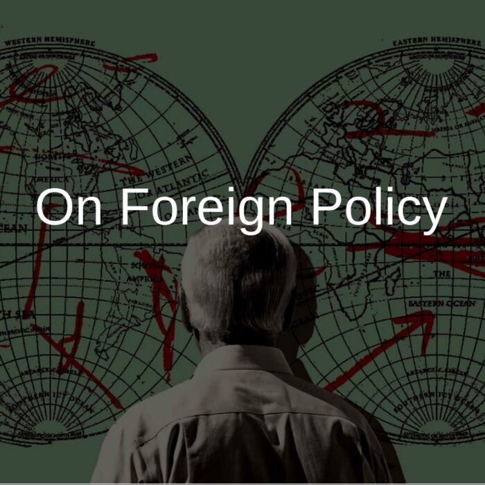 Episode 5 On Foreign Policy